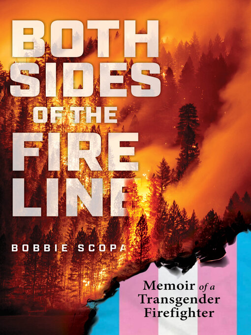 Title details for Both Sides of the Fire Line by Bobbie Scopa - Available